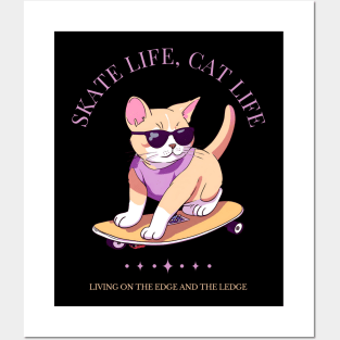 Skate Life, Cat Life - Funny Cat And Skate Design Posters and Art
